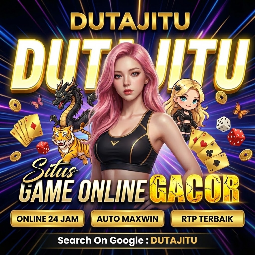 DUTAJITU : Link Situs Alternatif Game Online Gacor Terpopuler Di Asia 2026 Duta Jitu